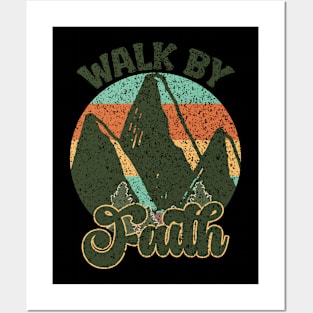 Walk By Faith Posters and Art